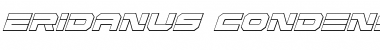 Eridanus Condensed 3D Italic Condensed Italic Font