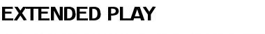 Extended Play Regular Font