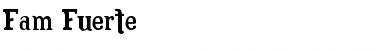 Download Fam Fuerte Font Download Fam Fuerte Font
