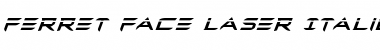 Ferret Face Laser Italic Italic Font