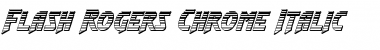 Flash Rogers Chrome Italic Italic Font