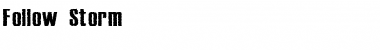 Download Follow Storm Font Download Follow Storm Font