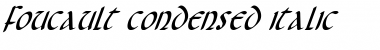 Foucault Condensed Italic Condensed Italic Font