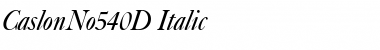 CaslonNo540D Italic Font