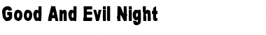 Good And Evil Night Regular Font