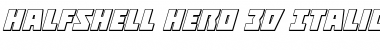 Halfshell Hero 3D Italic Italic Font