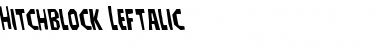 Hitchblock Leftalic Font