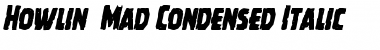 Howlin' Mad Condensed Italic Font