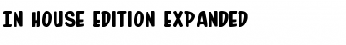 In-House Edition Expanded Expanded Font