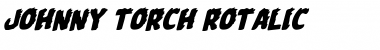 Johnny Torch Rotalic Italic Font