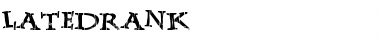 Download LateDrank Font Download LateDrank Font