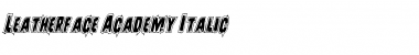 Leatherface Academy Italic Font