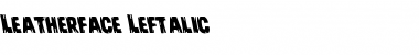 Leatherface Leftalic Italic Font