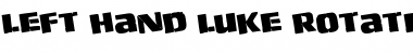 Download Left Hand Luke Rotated Font Download Left Hand Luke Rotated Font