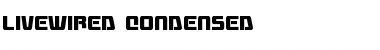 Livewired Condensed Condensed Font