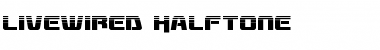 Download Livewired Halftone Font Download Livewired Halftone Font
