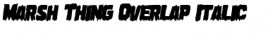 Marsh Thing Overlap Italic Italic Font