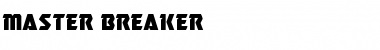 Download Master Breaker Font Download Master Breaker Font