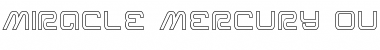 Miracle Mercury Outline Font