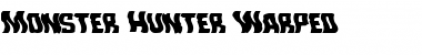 Download Monster Hunter Warped Font Download Monster Hunter Warped Font