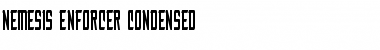 Nemesis Enforcer Condensed Condensed Font