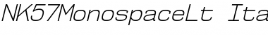 NK57 Monospace Light Italic Font