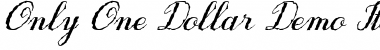 OnlyOneDollarDemo Italic