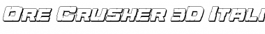 Download Ore Crusher 3D Italic Font