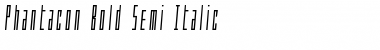 Phantacon Bold Semi-Italic Font