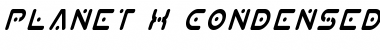 Planet X Condensed Italic Condensed Italic Font