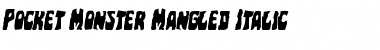 Download Pocket Monster Mangled Italic Font