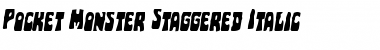 Pocket Monster Staggered Italic Font