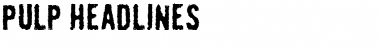 Download Pulp Headlines Font