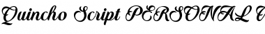 Quincho Script PERSONAL USE Regular Font
