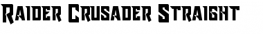 Raider Crusader Straight Regular Font