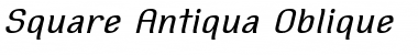 Square Antiqua Oblique Font