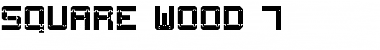 Download Square Wood-7 Font Download Square Wood-7 Font