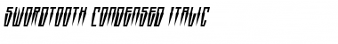 Swordtooth Condensed Italic Condensed Italic Font