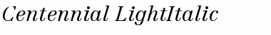 Centennial-LightItalic Regular Font
