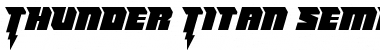 Thunder Titan Semi-Straight Regular Font