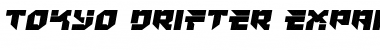 Tokyo Drifter Expanded Font