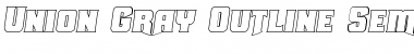 Download Union Gray Outline Semi-Italic Font Download Union Gray Outline Semi-Italic Font