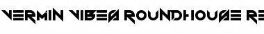 Vermin Vibes Roundhouse Regular Font