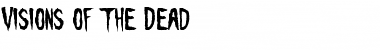 Visions of the Dead Regular Font