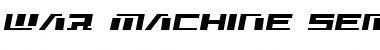 War Machine Semi-Italic Semi-Italic Font