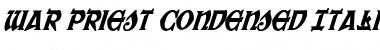 War Priest Condensed Italic Condensed Italic Font