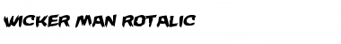 Wicker Man Rotalic Italic Font