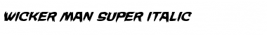 Wicker Man Super-Italic Italic Font