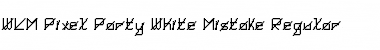 Download WLM Pixel Party White Mistake Font
