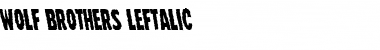 Wolf Brothers Leftalic Italic Font
